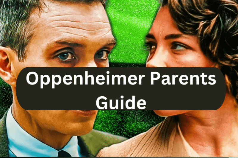 Oppenheimer Parents Guide
