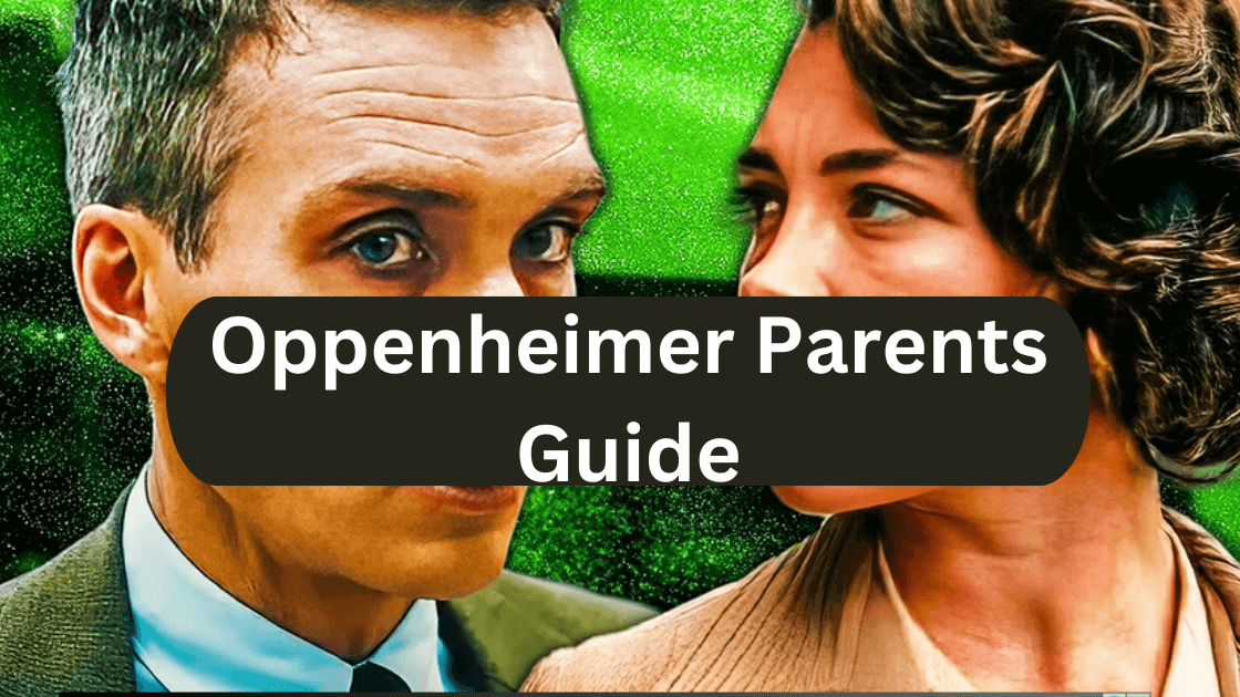Oppenheimer Parents Guide