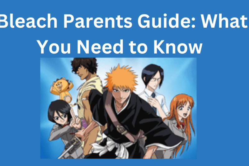 Bleach Parents Guide
