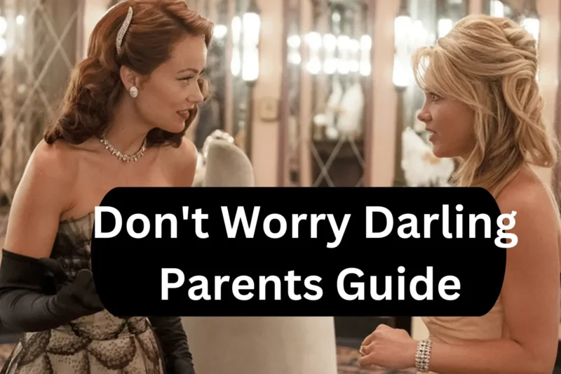 Don’t Worry Darling Parents Guide