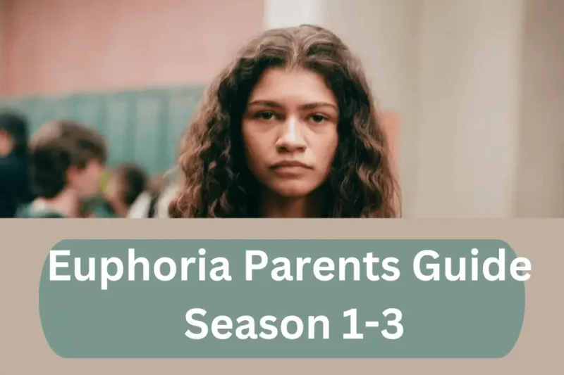 Euphoria Parents Guide Season 1-3
