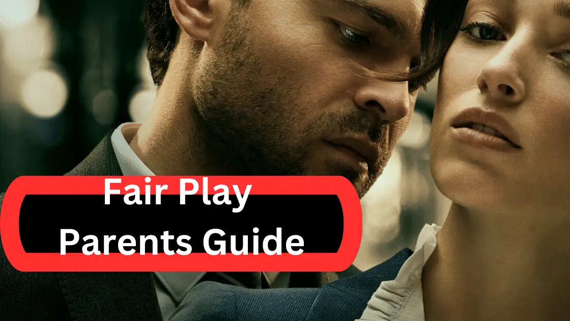 Fair Play Parents Guide