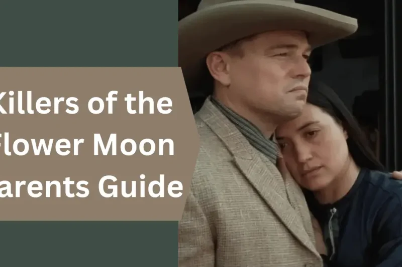 Killers of the Flower Moon Parents Guide