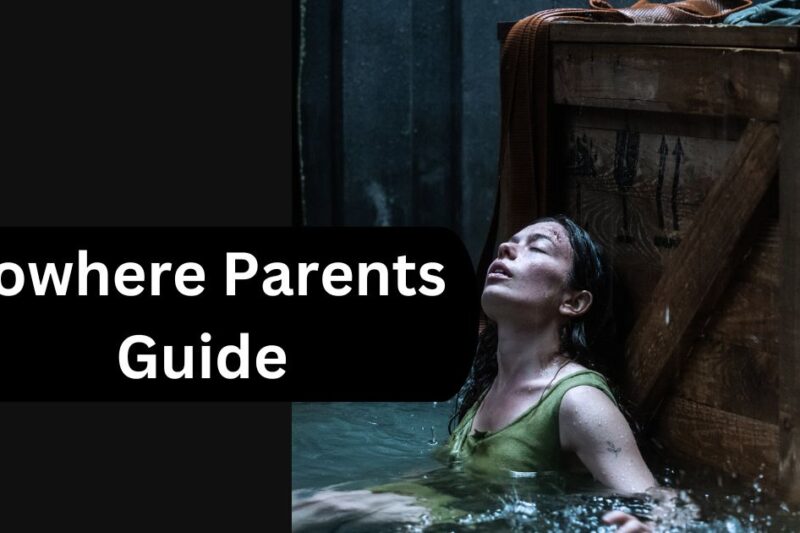 Nowhere Parents Guide
