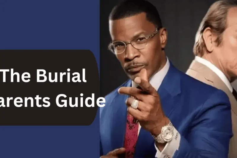 The Burial Parents Guide