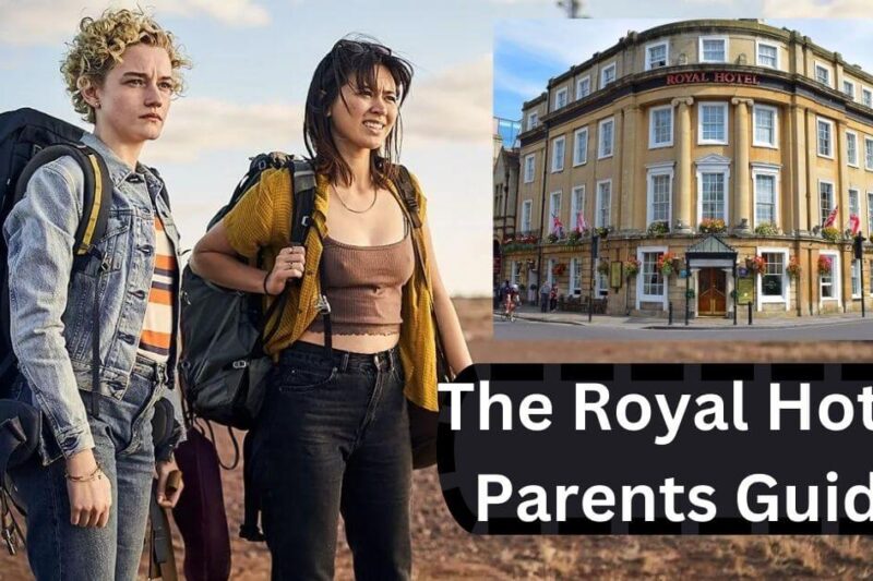 The Royal Hotel Parents Guide