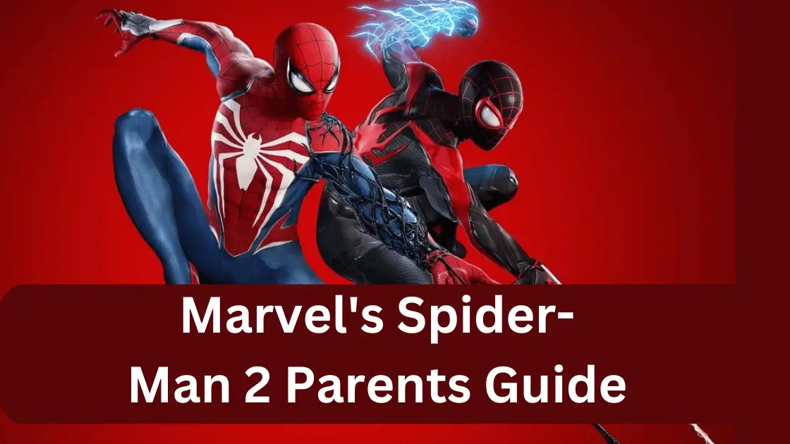 Marvel's Spider-Man 2 Parents Guide