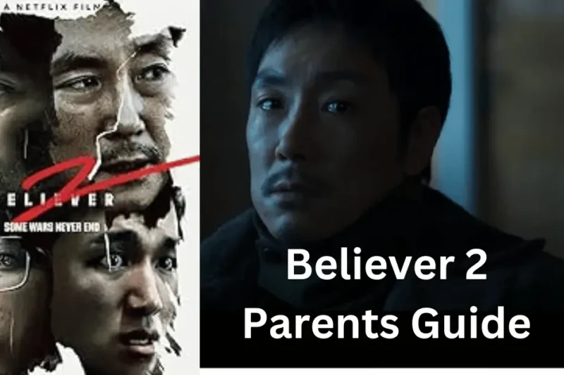 Believer 2 Parents Guide