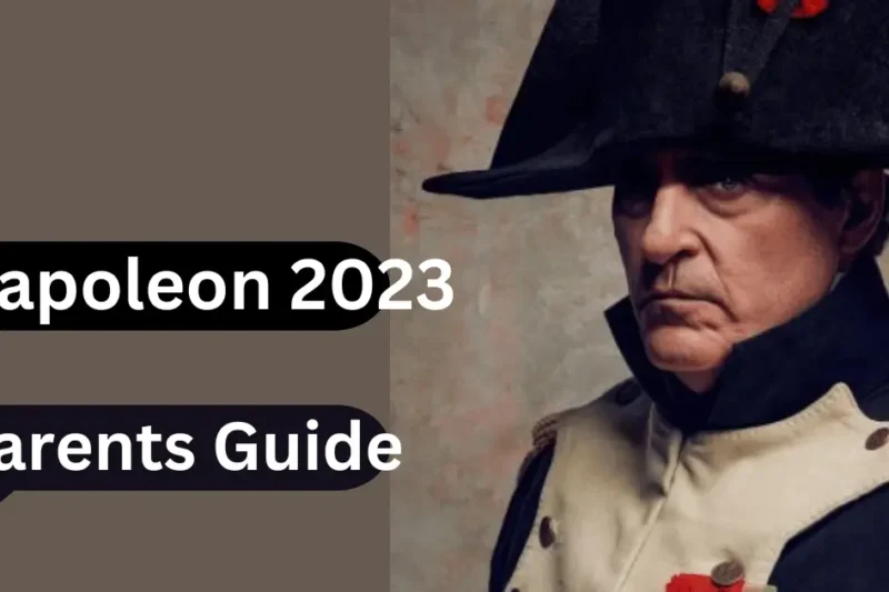 Napoleon 2023 Parents Guide