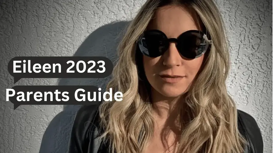 Eileen 2023 Parents Guide