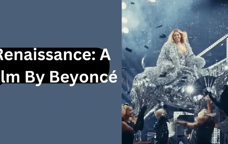 Renaissance: A Film By Beyoncé Parents Guide