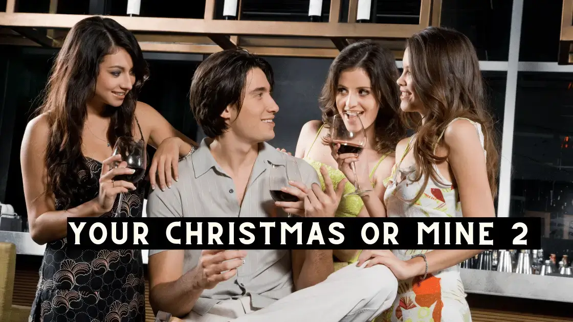 Your Christmas or Mine 2 Parents Guide
