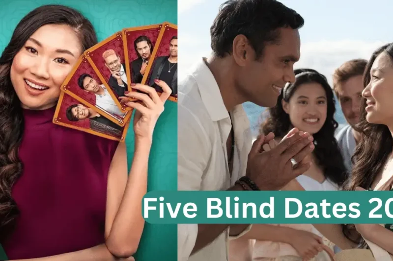 Five Blind Dates 2024 Parents Guide