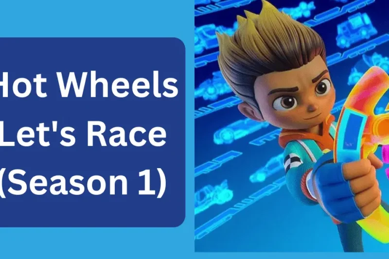 Hot Wheels Let’s Race Parents Guide
