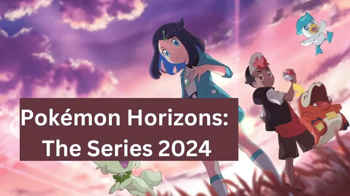 Pokémon Horizons: The Series Parents Guide