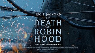 The Death of Robin Hood (2026): Parents Guide to Age Ratings, Content & Family Suitability